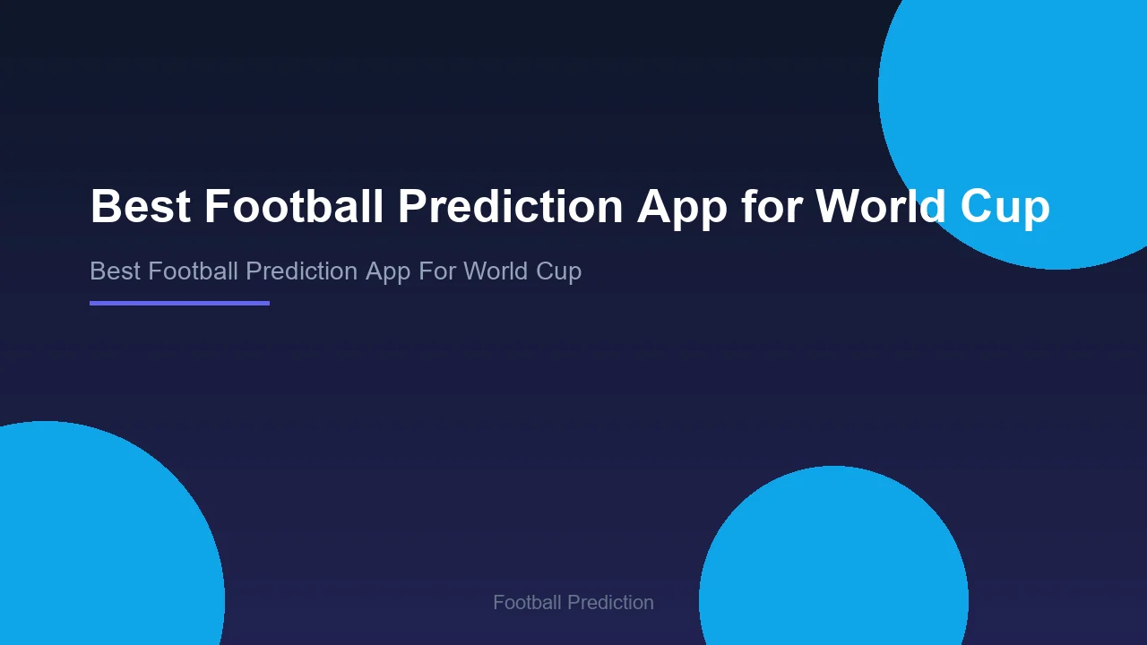 Best Football Prediction App for World Cup - Football Prediction