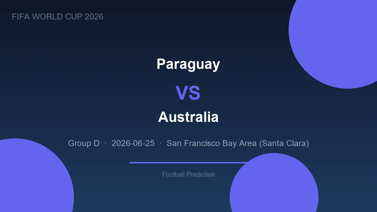 Paraguay vs Australia prediction - World Cup 2026