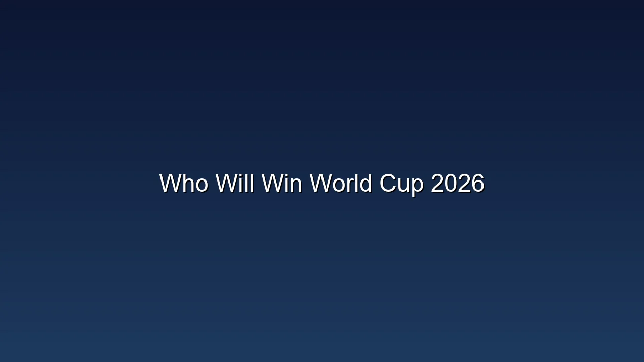 Who Will Win World Cup 2026
